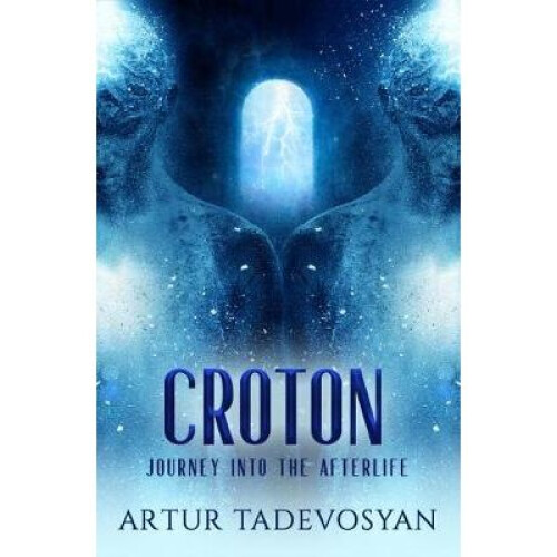 Croton: Journey Into the Afterlife