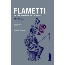 Flametti, or the Dandyism of the Poor