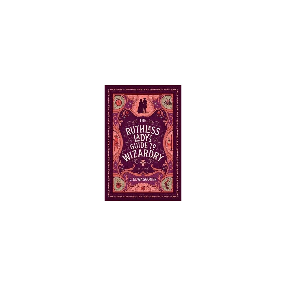 The Ruthless Lady's Guide To Wizardry