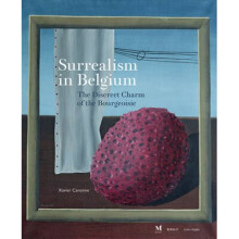 Surrealism in Belgium - The Discreet Charm of the Bourgeoisie