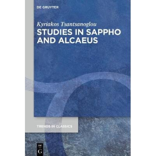 Studies in Sappho and Alcaeus