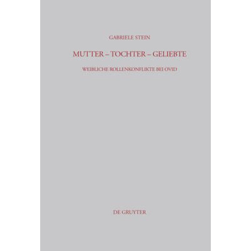 Mutter - Tochter - Geliebte