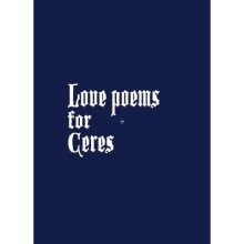 Love Poems For Ceres