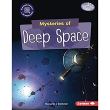 Mysteries of Deep Space