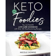 Keto For Foodies - Book