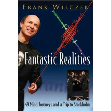 Fantastic Realities: 49 Mind Journeys And A Trip To Stockholm
