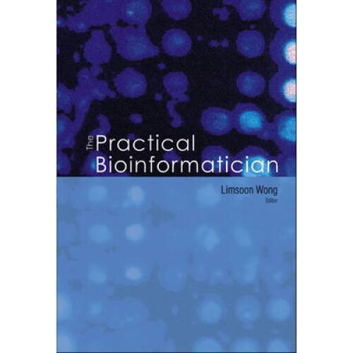 Practical Bioinformatician, The