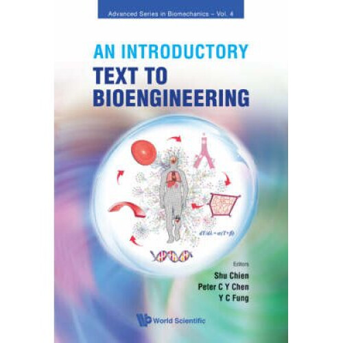 Introductory Text To Bioengineering, An