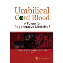 Umbilical Cord Blood: A Future For Regenerative Medicine?
