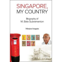 Singapore, My Country: Biography Of M Bala Subramanion