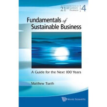 Fundamentals Of Sustainable Business: A Guide For The Next 100 Years