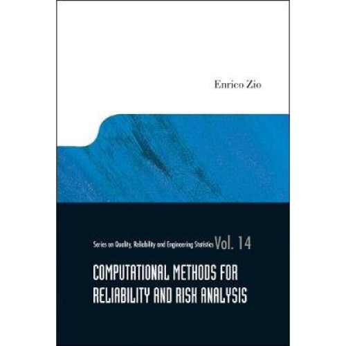 Computational Methods For Reliability And Risk Analysis