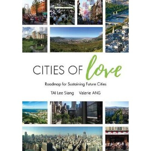 Cities Of Love: Roadmap For Sustaining Future Cities