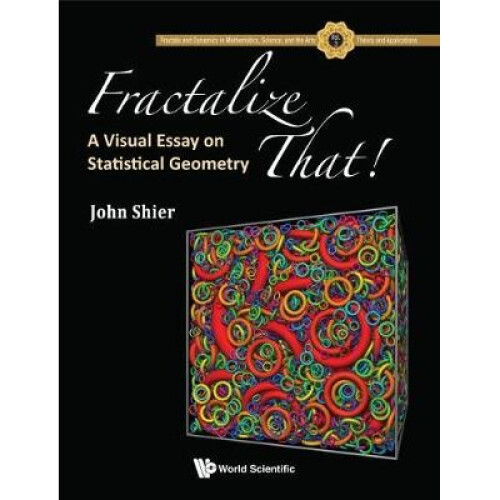 Fractalize That: A Visual Essay On Statistical Geometry