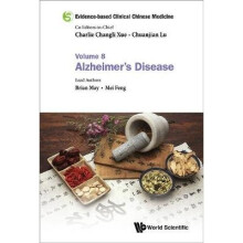 Evidence-based Clinical Chinese Medicine - Volume 8: Alzheimer's Disease