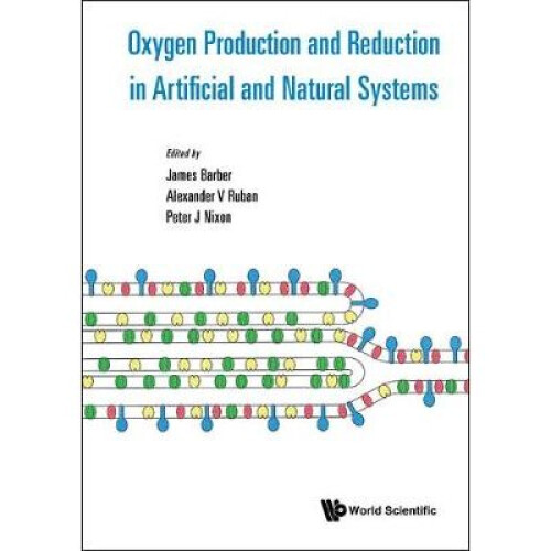 Oxygen Production and Reduction in Artificial and Natural Systems