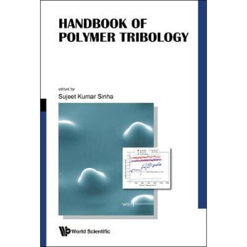 Handbook Of Polymer Tribology