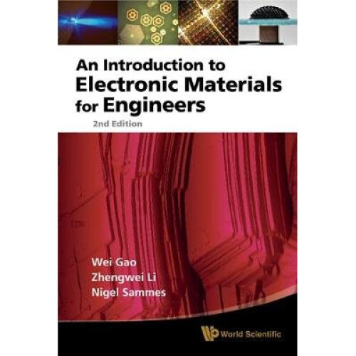 Introduction To Electronic Materials For Engineers, An (2nd Edition)