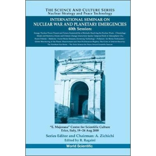 International Seminar On Nuclear War And Planetary Emergencies - 40th Session