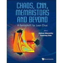 Chaos, Cnn, Memristors And Beyond: A Festschrift For Leon Chua (With Dvd-rom, Composed By Eleonora Bilotta)