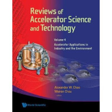Reviews Of Accelerator Science And Technology - Volume 4: Accelerator Applications In Industry And The Environment