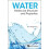 Water: Molecular Structure And Properties 1