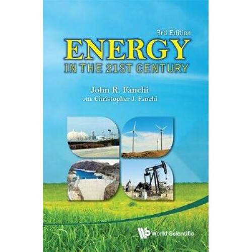 Energy In The 21st Century (3rd Edition)