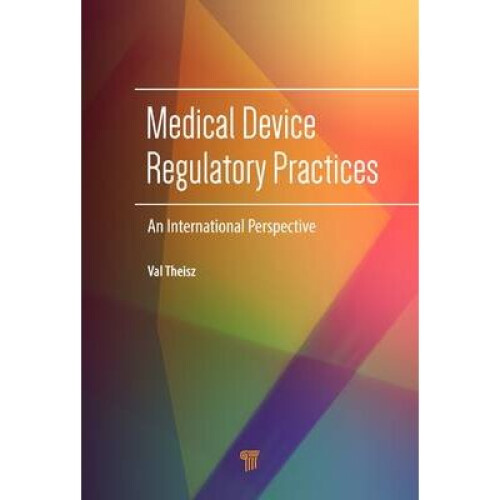 Medical Device Regulatory Practices