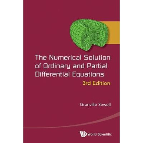 Numerical Solution Of Ordinary And Partial Differential Equations The Numerical solution of ordinary and partial differential equations the