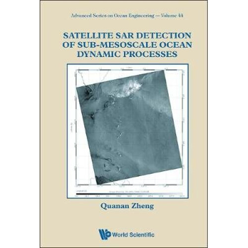 Satellite Sar Detection Of Sub-mesoscale Ocean Dynamic Processes