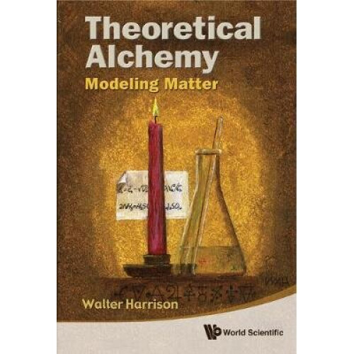 Theoretical Alchemy: Modeling Matter