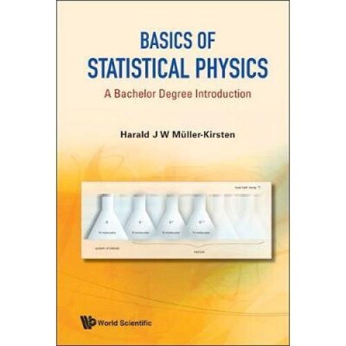 Basics Of Statistical Physics: A Bachelor Degree Introduction