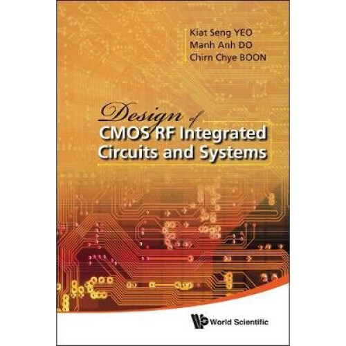Design Of Cmos Rf Integrated Circuits And Systems