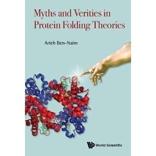 Myths And Verities In Protein Folding Theories