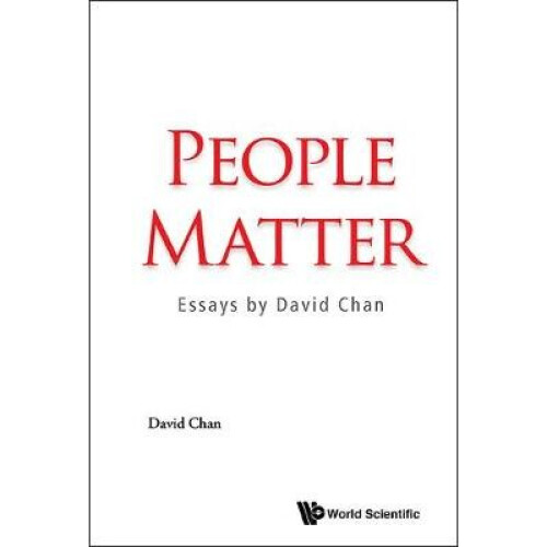 People Matter: Essays By David Chan