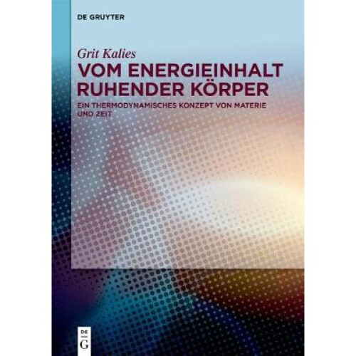 Vom Energieinhalt Ruhender Koerper
