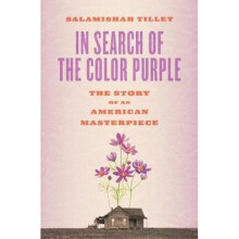 In Search of the Color Purple: The Story of an American Masterpiece | Hardback