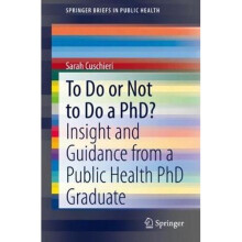 To Do or Not to Do a PhD? | Paperback
