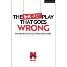 The One-Act Play That Goes Wrong