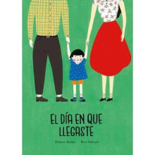El dia en que llegaste