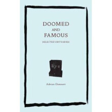 Doomed and Famous – Selected Obituaries
