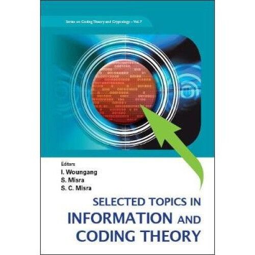 Selected Topics In Information And Coding Theory