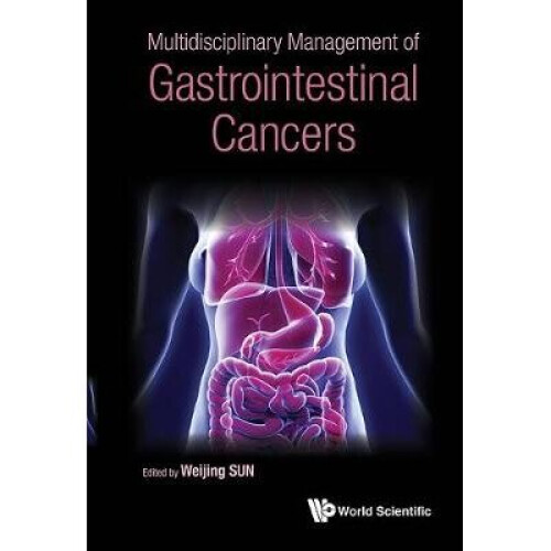 Multidisciplinary Management Of Gastrointestinal Cancers