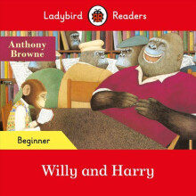 Ladybird Readers Beginner Level - Willy and Harry (ELT Graded Reader) | Paperback