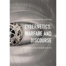 Cybernetics, Warfare and Discourse