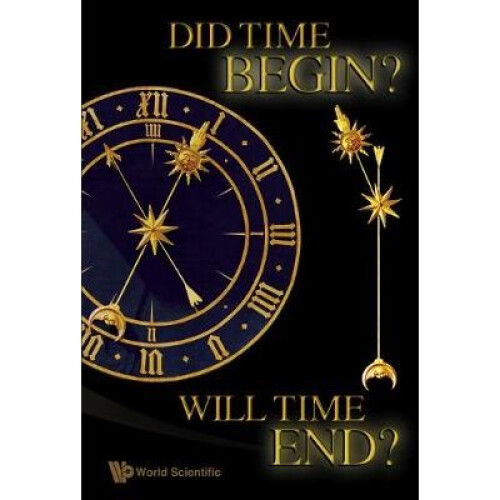 Did Time Begin? Will Time End? Maybe The Big Bang Never Occurred