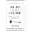 Skin in the Game 1