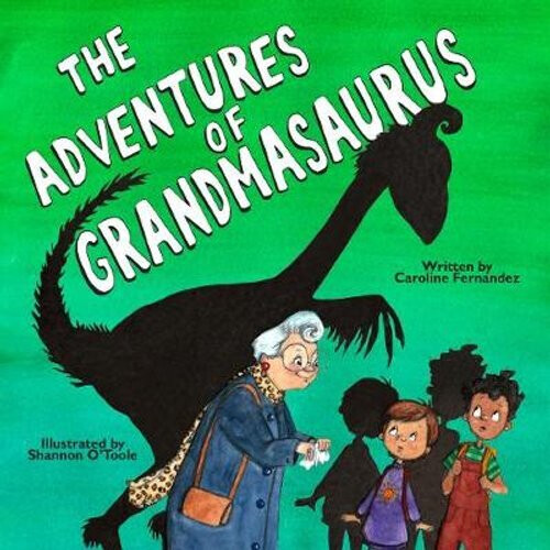 The Adventures of Grandmasaurus | Paperback