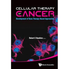Cellular Therapy Of Cancer: Development Of Gene Therapy Based Approaches