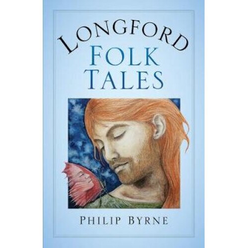 Longford Folk Tales